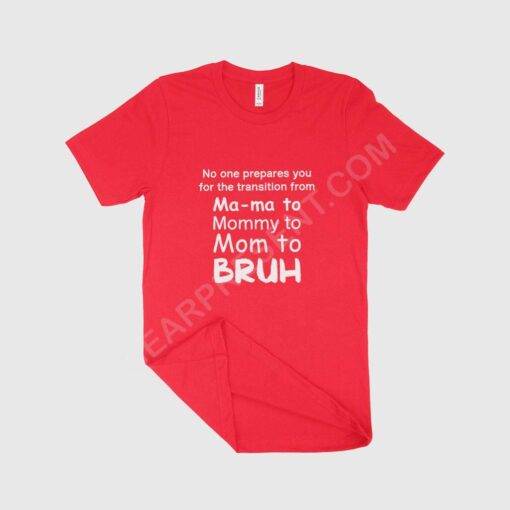 Ma-ma Mommy Mom Bruh Women’s Jersey T-Shirt Made in USA