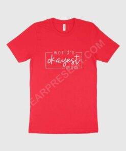 World’s Okayest Mom Women’s Jersey T-Shirt Made in USA 