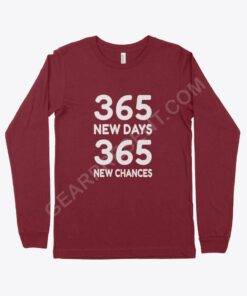 365 New Chances Unisex Jersey Long Sleeve T-Shirt