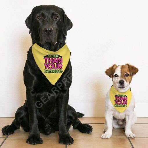 Cuter Than Your Boyfriend Pet Bandana Collar – Funny Scarf Collar – Colorful Dog Bandana