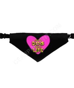 Happy Dog Happy Life Pet Bandana Collar – Phrase Scarf Collar – Art Print Dog Bandana 