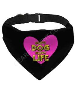 Happy Dog Happy Life Pet Bandana Collar – Phrase Scarf Collar – Art Print Dog Bandana