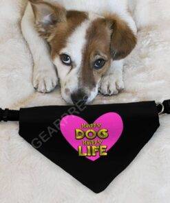 Happy Dog Happy Life Pet Bandana Collar – Phrase Scarf Collar – Art Print Dog Bandana 