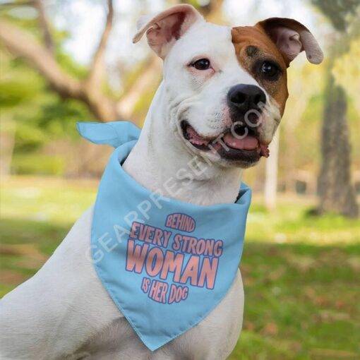 Behind Every Woman Is Her Dog Pet Bandana – Cute Dog Bandana – Unique Pet Scarf