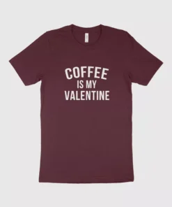 Coffee is My Valentine Jersey Valentines Day T-Shirt