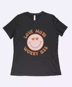 Love More Worry Less Women’s Relaxed Valentines Day Tee Shirt