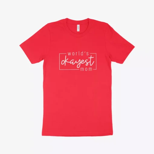 World's Okayest Mom Women's Jersey T-Shirt Made in USA