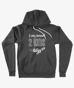 I Was Normal 2 Kids Ago Unisex Sponge Fleece Hoodie