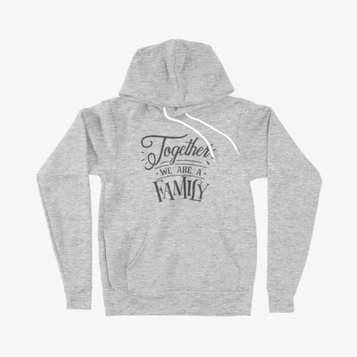 Together We Are A Family Unisex Sponge Fleece Hoodie