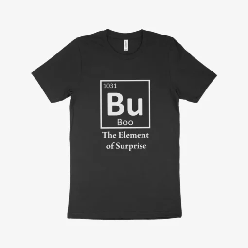 The Element of Surprise Unisex Jersey T-Shirt Made in USA