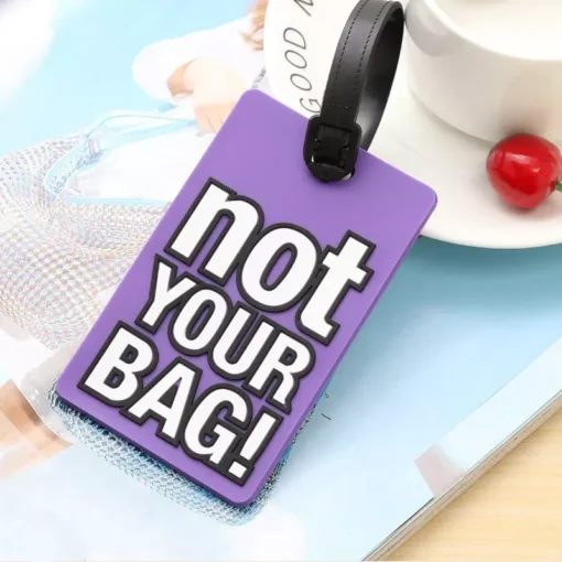 Cute “Not Your Bag” Silicone Luggage Tags - Image 6